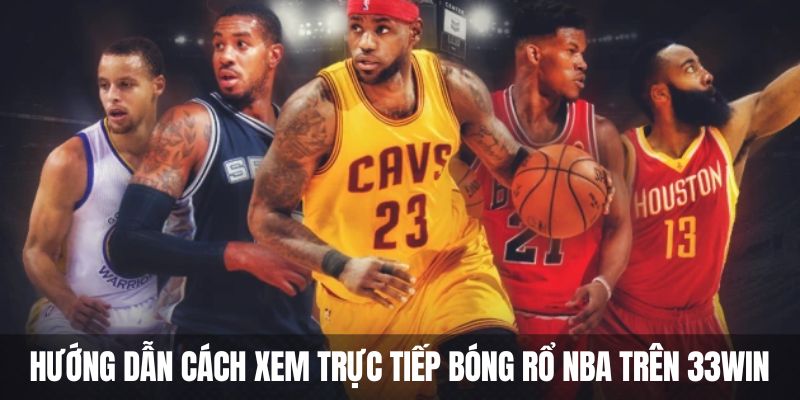 truc-tiep-bong-ro-nba-huong-dan